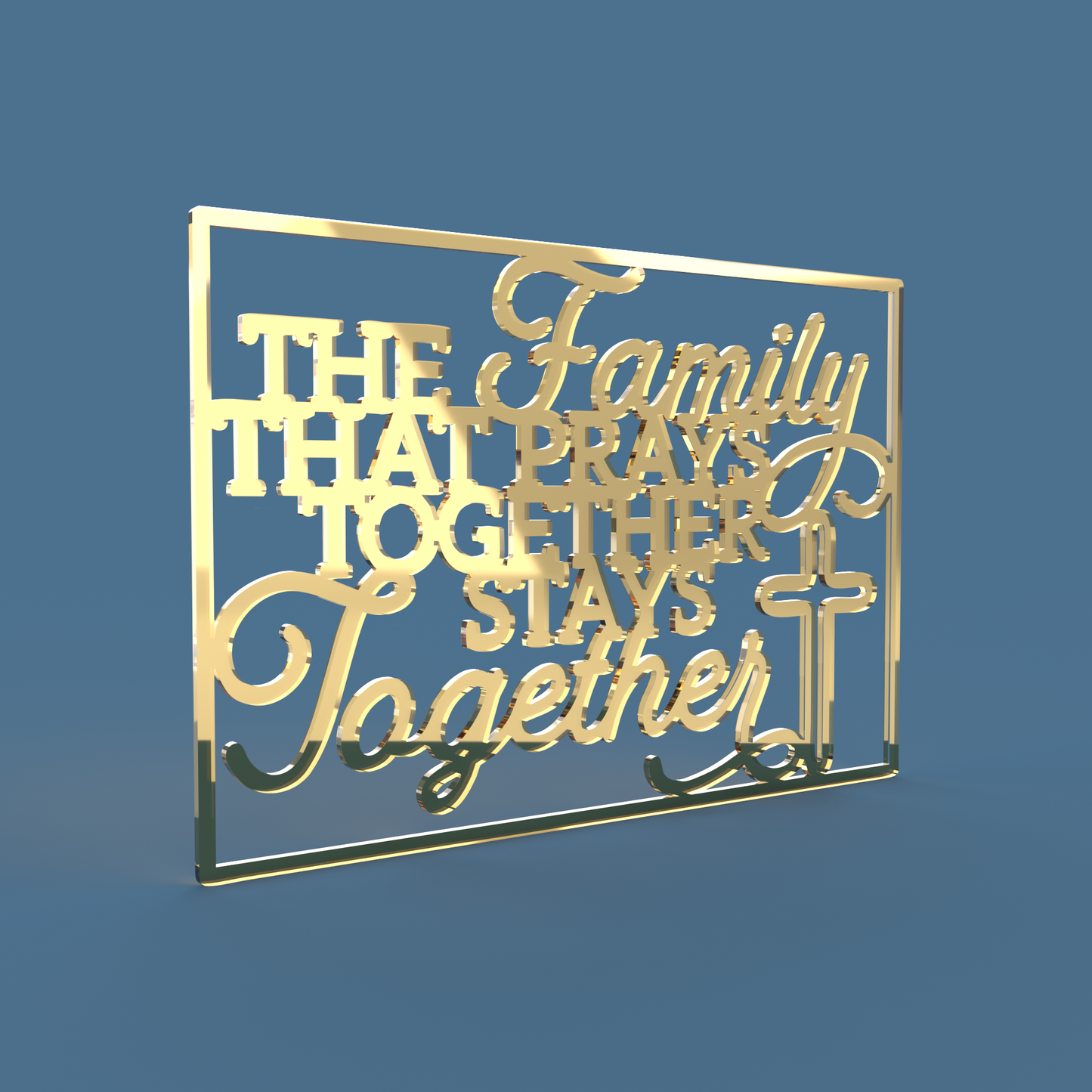 The Family that prays together stays together Sign - Laser Cut File - svg dxf pdf eps ai The X Laser Files