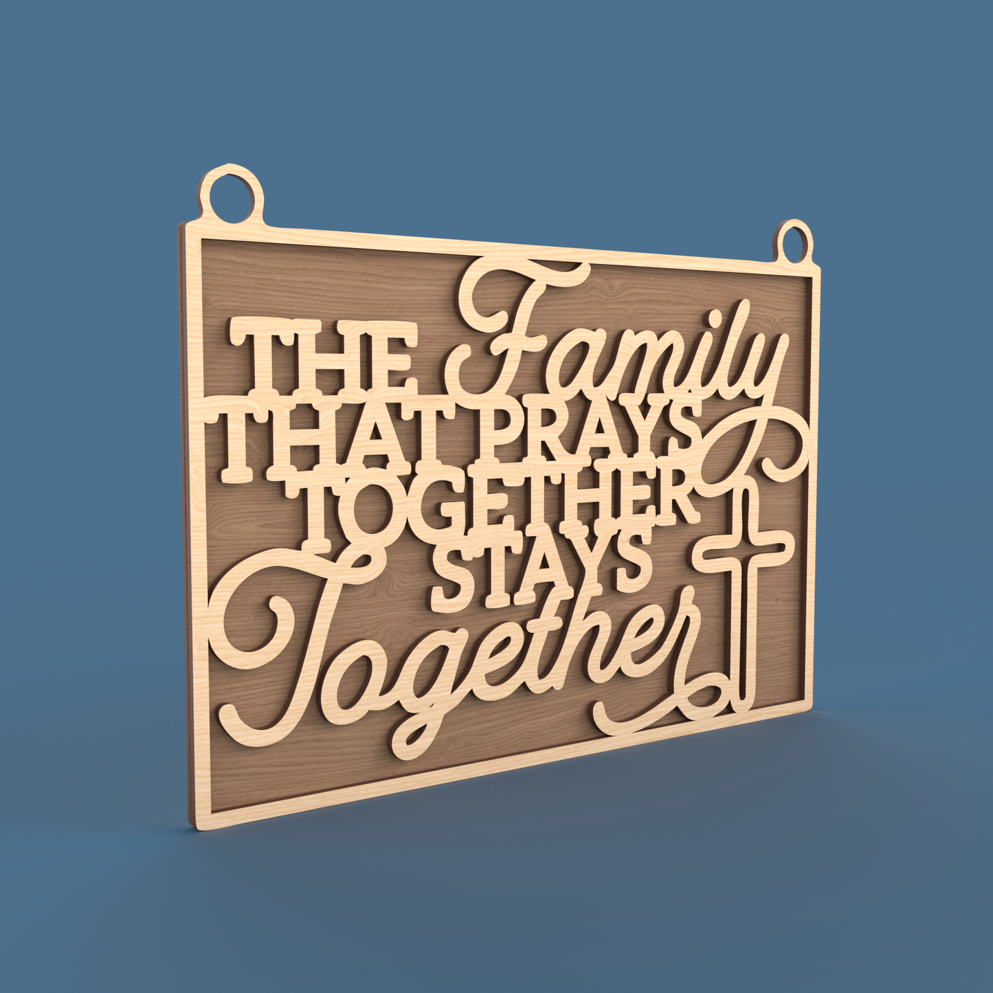 The Family that prays together stays together Sign - Laser Cut File - svg dxf pdf eps ai The X Laser Files