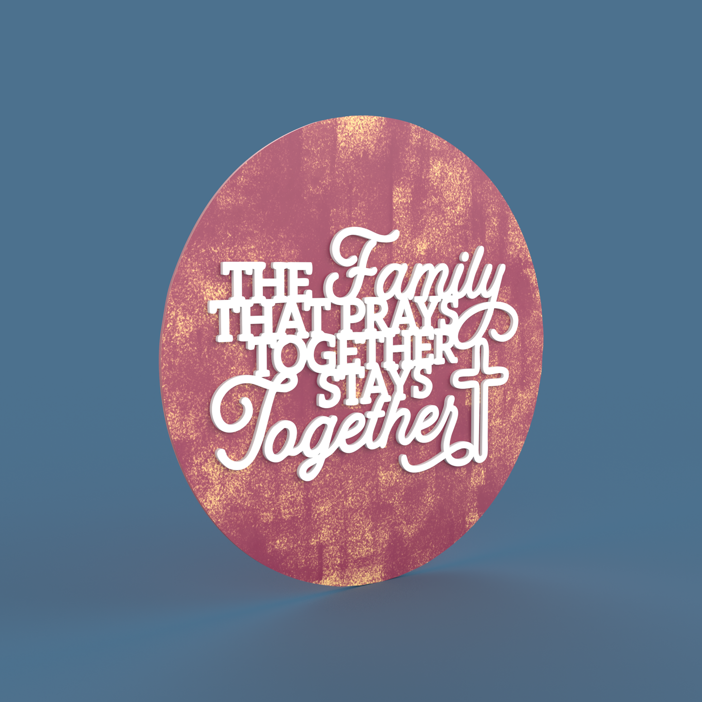 The Family that prays together stays together Sign - Laser Cut File - svg dxf pdf eps ai The X Laser Files