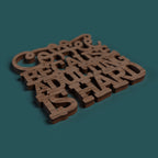 Coffee coasters with quotes