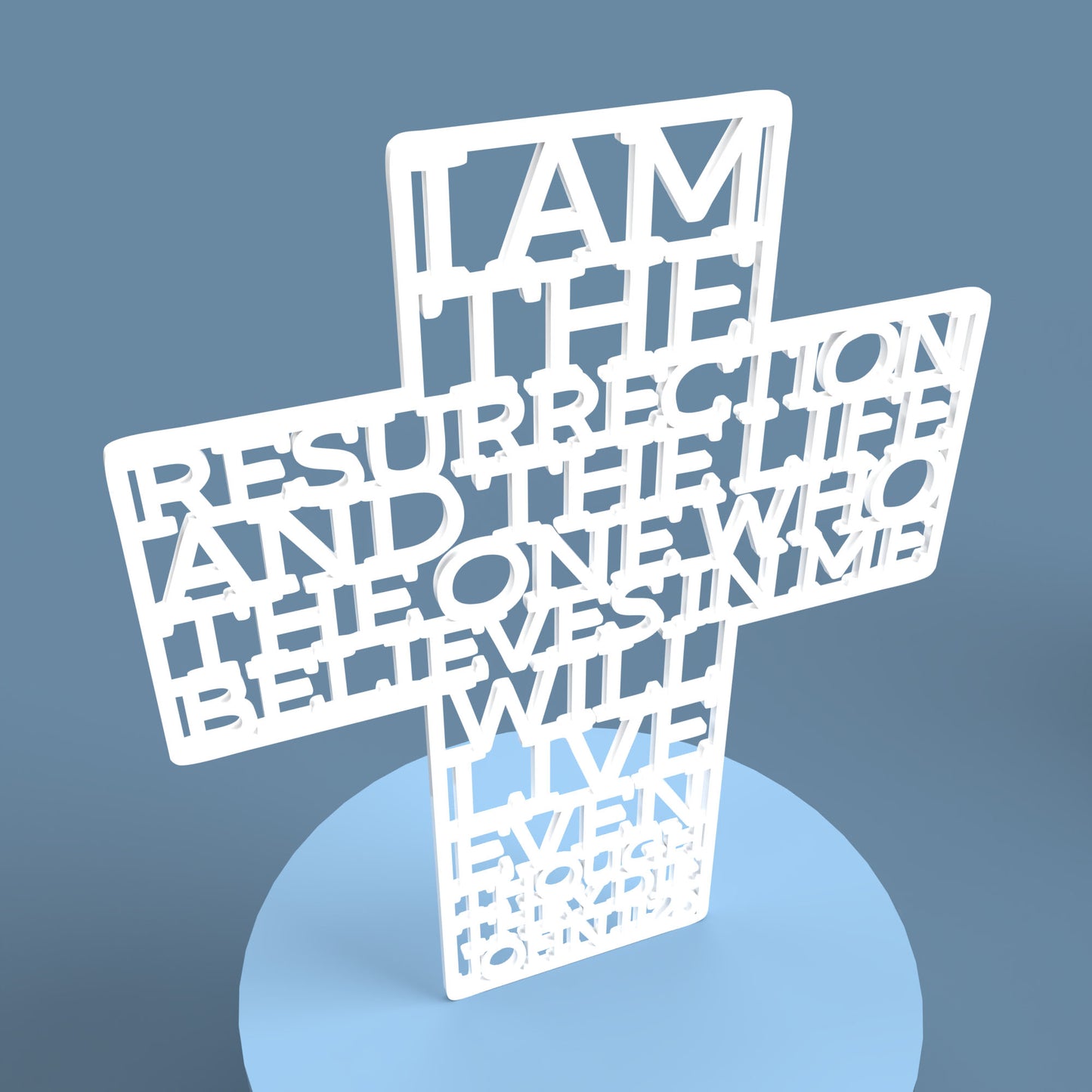 John 11:25 I am the resurrection Cross