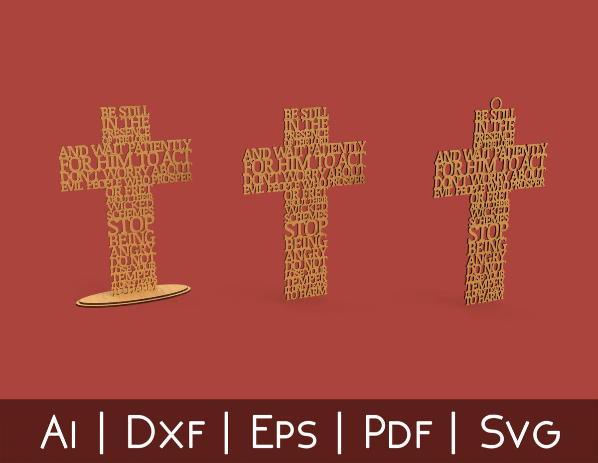 Psalm 37 Be still in the presence of the Lord Cross -Laser Cut File - The X Laser Files